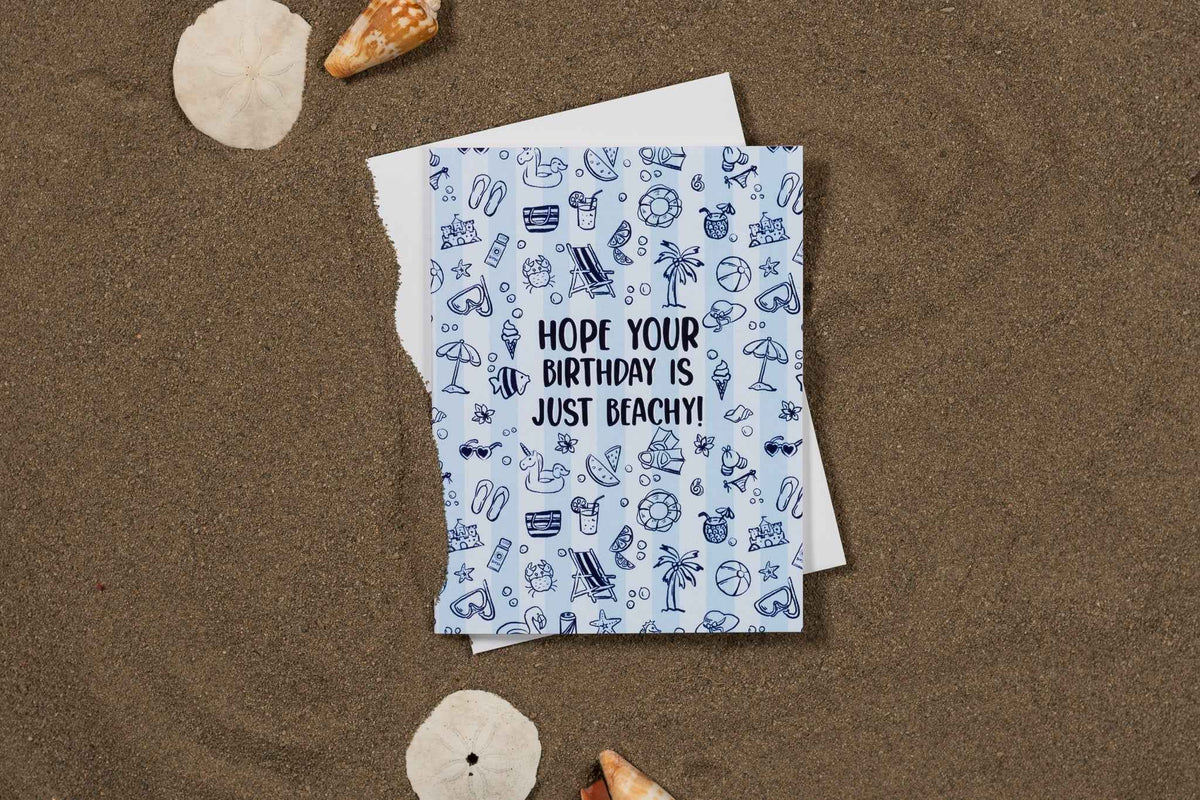 Hope Your Birthday Is Just Beachy! - Greeting Card