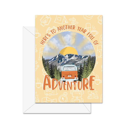 Here's To Another Year Full Of Adventure - Greeting Card