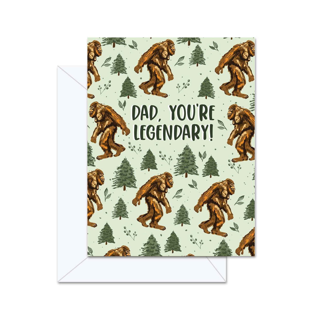 Dad, You're Legendary! - Greeting Card
