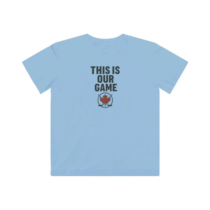 This Is Our Game Youth T-Shirt – Canadian Maple Leaf Tee