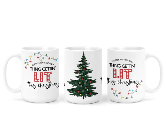 Gettin' Lit Ceramic Mug | Christmas Mug